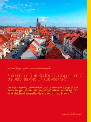 cover image of Philosophieren mit Kindern und Jugendlichen--Die Stadt als Welt. Ein Aufgabenheft